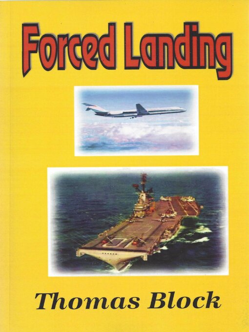 Title details for Forced Landing by Thomas Block - Available